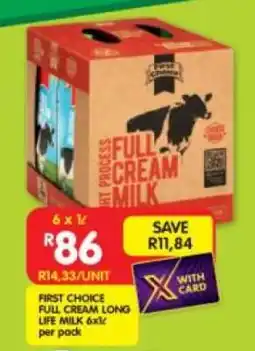 Shoprite FIRST CHOICE FULL CREAM LONG LIFE MILK 6x1ℓ offer