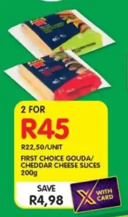 Shoprite FIRST CHOICE GOUDA/CHEDDAR CHEESE SLICES 200g offer