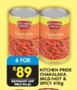 Shoprite KITCHEN PRIDE CHAKALAKA MILD/HOT & SPICY 410g offer