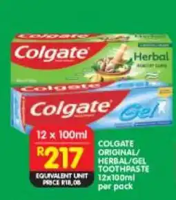 Shoprite COLGATE ORIGINAL/HERBAL/GEL TOOTHPASTE 12x100ml per pack offer