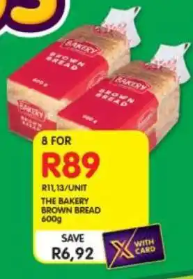 Shoprite THE BAKERY BROWN BREAD 600g offer