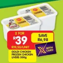 Shoprite GOLDI CHICKEN FROZEN CHICKEN LIVERS 500g offer