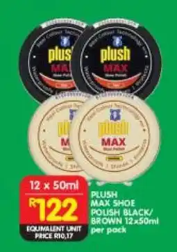 Shoprite PLUSH MAX SHOE POLISH BLACK/BROWN 12 x 50ml offer