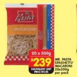 Shoprite MR. PASTA SPAGHETTI/MACARONI 20x500g offer