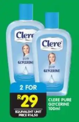 Shoprite CLERE PURE GLYCERINE 100ml offer