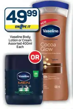 Pick n Pay Hypermarket Vaseline Body Lotion or Cream offer