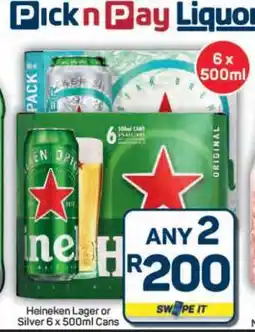 Pick n Pay Hypermarket Heineken Lager or Silver 6 x 500ml Cans offer