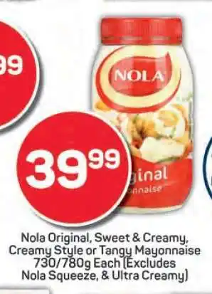 Pick n Pay Nola Original, Sweet & Creamy, Creamy Style or Tangy Mayonnaise offer