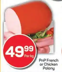 Pick n Pay PnP French or Chicken Polony offer
