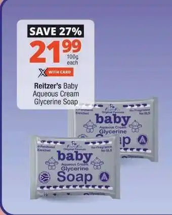 Checkers Reitzer's Baby Aqueous Cream Glycerine Soap offer