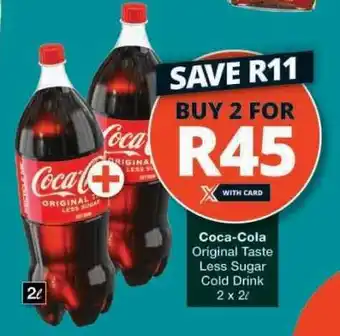 Checkers Coca-Cola Original Taste Less Sugar Cold Drink offer