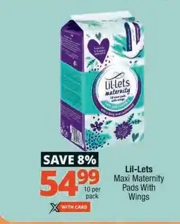 Checkers Lil-Lets Maxi Maternity Pads With Wings offer