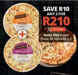 Checkers Bella Vita Fresh Pizza All Variants x 2 offer