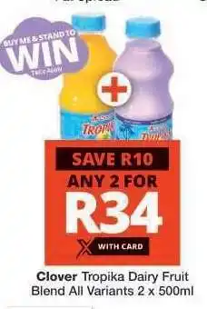 Checkers Clover Tropika Dairy Fruit Blend offer