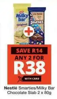 Checkers Nestlé Smarties/Milky Bar Chocolate Slab 2 x 80g offer