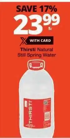 Checkers THIRSTI NATURAL STILL SPRING WATER offer