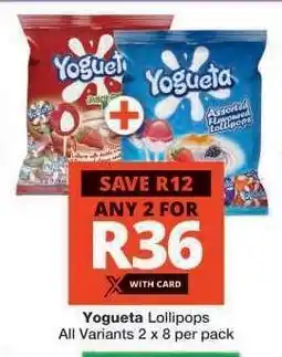 Checkers Yogueta Lollipops offer