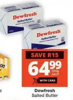 Checkers Dewfresh Salted Butter offer