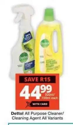 Checkers Dettol All Purpose Cleaner/Cleaning Agent All Variants offer