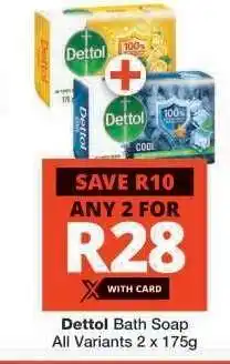 Checkers DETTOL BATH SOAP offer