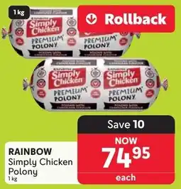 Makro RAINBOW Simply Chicken Polony offer