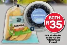 Pick n Pay Hypermarket PnP Blueberries on the Run and Kids Bananas Prepack offer