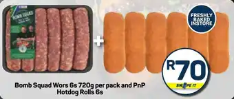Pick n Pay Hypermarket Bomb Squad Wors and PnP Hotdog Rolls offer