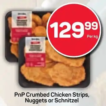 Pick n Pay Hypermarket PnP Crumbed Chicken Strips, Nuggets or Schnitzel offer
