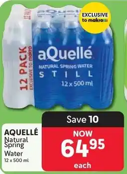 Makro AQUELLÉ Natural Spring Water offer