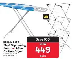 Makro PRIMARIES Mesh Top Ironing Board or 3-Tier Clothes Dryer offer