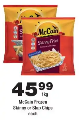 OK Liquor McCain Frozen Skinny or Slap Chips offer