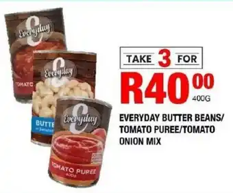Take 'n Pay Everyday butter beans/ tomato puree/ tomato onion mix offer