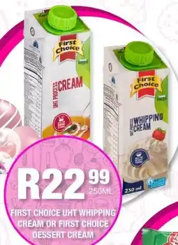 Take 'n Pay First choice uht whipping cream or first choice dessert cream offer
