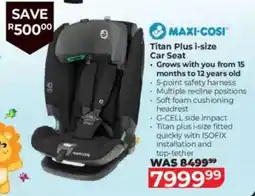 Baby City Maxi-Cosi Titan Plus i-size Car Seat offer