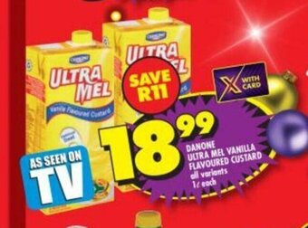 Shoprite Danone Ultra Mel Vanilla Flavoured Custard All Variants 1L each offer