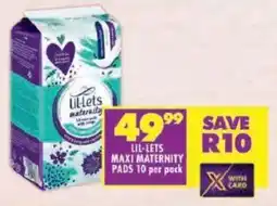 Shoprite Lil-lets maxi maternity pads offer