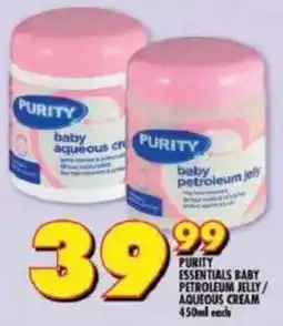 Shoprite Purity essentials baby petroleum jelly/ aqueous cream offer