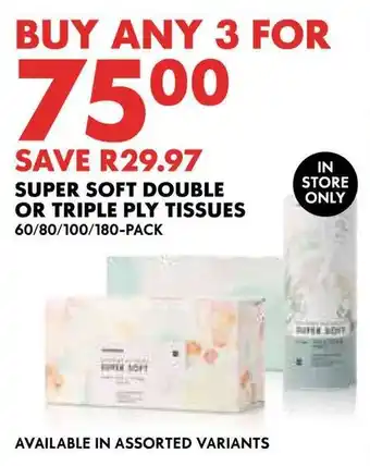 Woolworths Super soft double or triple ply tissues offer