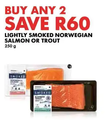 Woolworths Lightly smoked norwegian salmon or trout offer