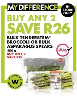Woolworths Bulk tenderstem broccoli or bulk asparagus spears offer