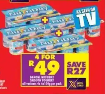 Shoprite Danone Nutriday Smooth Yoghurt All Variants 4x 6x100g per pack offer