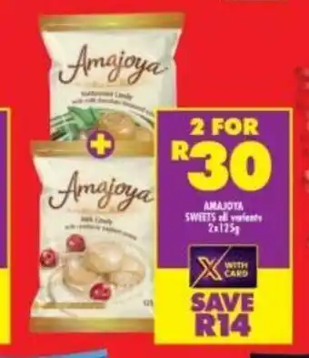 Shoprite Amajoya Sweets All Variants 2x125g offer