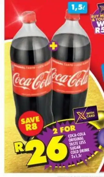 Shoprite Coca-Cola Original Taste Less Sugar Cold Drink 2x1.5L offer