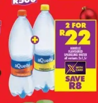 Shoprite Aquelle Flavoured Sparkling Water All Variants 2x1.5L offer
