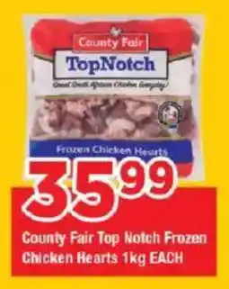 OK Grocer County Fair Top Notch Frozen Chicken Hearts offer
