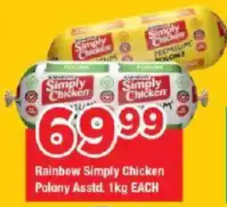 OK Grocer Rainbow Simply Chicken Polony Asstd. offer