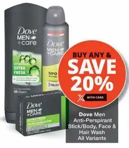 MediRite Dove Men Anti-Perspirant Stick/ Body, Face & Hair Wash All Variants offer