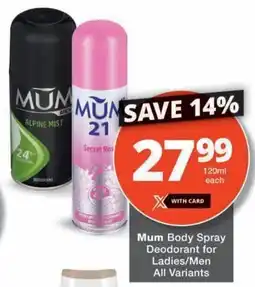 MediRite Mum Body Spray Deodorant for Ladies/ Men All Variants offer