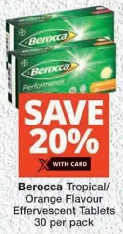 MediRite Berocca Tropical/ Orange Flavour Effervescent Tablets offer
