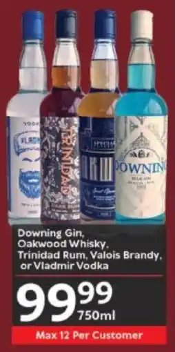 Oxford Freshmarket Downing Gin, Oakwood Whisky, Trinidad Rum, Valois Brandy, or Vladmir Vodka offer